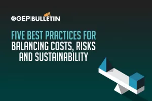 Five Best Practices for Balancing Costs, Risks and Sustainability