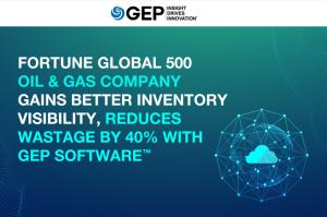 Fortune Global 500 Oil & Gas Company Gains Better Inventory Visibility, Reduces Wastage By 40% With GEP SOFTWARE™