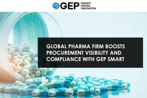Global Pharma Firm Boosts Procurement Visibility and Compliance With GEP SMART<sup>™</sup>