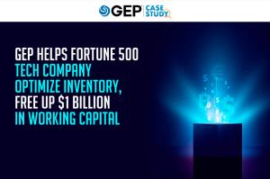 GEP Helps Fortune 500 Tech Company Optimize Inventory, Free Up $1 Billion in Working Capital