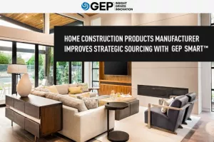 Home Construction Products Manufacturer Improves Strategic Sourcing With GEP SMART