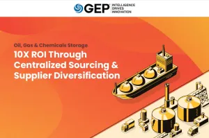 How an Oil, Gas & Chemicals Storage Company Achieved 10X ROI by Centralizing Sourcing and Diversifying Suppliers 
