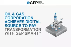 Oil and Gas Corporation Achieves Digital Source-To-Pay Transformation With GEP SMART