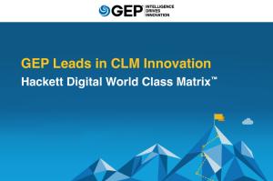 GEP Leads the Hackett Group Digital World Class™ Matrix for CLM Excellence