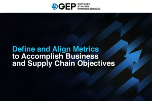 Define and Align Metrics to Accomplish Business and Supply Chain Objectives 