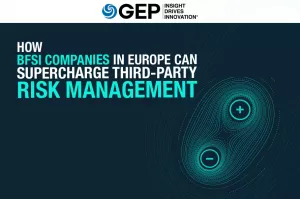 How BFSI Companies in Europe Can Supercharge Third-Party Risk Management
