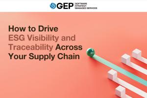 How to Drive ESG Visibility and Traceability Across Your Supply Chain 