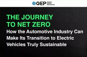 The Journey to Net Zero : How the Automotive Industry Can Make Its Transition To Electric Vehicles Truly Sustainable