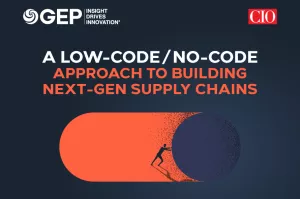 A Low-Code/No-Code Approach To Building Next-Gen Supply Chains