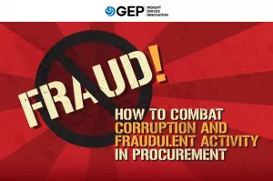 How to Combat Corruption and Fraudulent Activity in Procurement