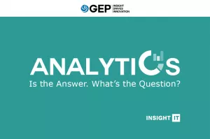 Analytics Is the Answer — What’s the Question?