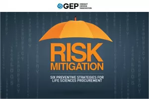 Risk Mitigation: Six Preventive Strategies for Life Sciences Procurement