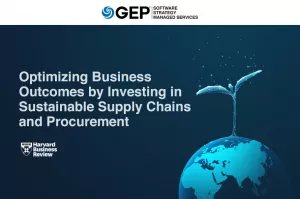 Optimizing Business Outcomes by Investing in Sustainable Supply Chains and Procurement