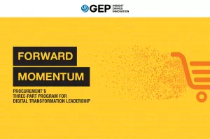 Forward Momentum: Procurement’s Three-Part Program for Digital Transformation Leadership 