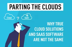 Parting the Clouds: Understanding the Difference Between Saas and Cloud-Native Technology