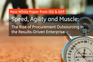 Speed, Agility and Muscle: The Rise of Procurement Outsourcing in the Results-Driven Enterprise