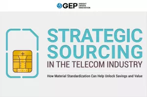 Strategic Sourcing in the Telecom Industry: How Material Standardization Can Help Unlock Savings and Value