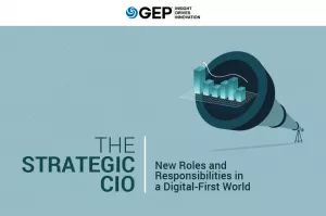 The Strategic CIO: New Roles and Responsibilities in a Digital-First World