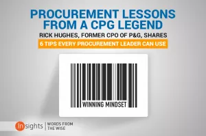 Procurement Lessons from a CPG Legend: Six Tips Every Procurement Leader Can Use 