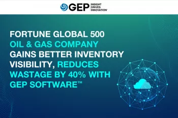 Fortune Global 500 Oil &amp; Gas Company Gains Better Inventory Visibility, Reduces Wastage By 40% With GEP SOFTWARE™