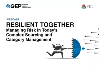  Resilient Together: Managing Risk in Today's Complex Sourcing and Category Management