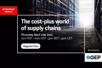 The Cost-Plus World of Supply Chains Webcast