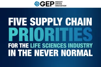 Five Supply Chain Priorities for the Life Sciences Industry in the Never Normal