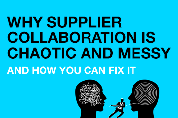 Why supplier collaboration is chaotic & messy? Ways to fix it