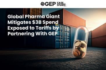 Global Pharma Giant Mitigates $3B Spend Exposed to Tariffs by Partnering With GEP