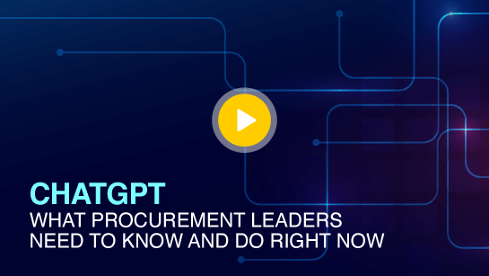 CHATGPT: WHAT PROCUREMENT LEADERS NEED TO KNOW AND DO RIGHT NOW