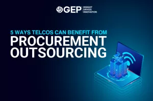 5 Ways Telecom Companies Can Benefit From Procurement Outsourcing